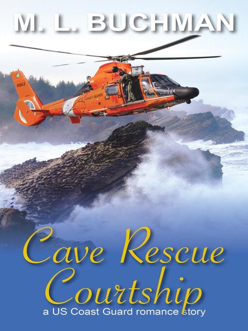Title details for Cave Rescue Courtship by M. L. Buchman - Available